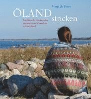 Marja de Haan - Öland stricken, Inbunden