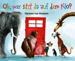 Harmen van Straaten - Oh, wer sitzt da auf dem Klo ?, Inbunden