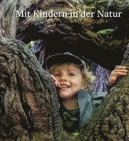 Rikke Rosengren - Mit Kindern in der Natur, Inbunden