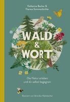 Katharina Bacher, Theresa Sommerbichler - Wald & Wort, Häftad