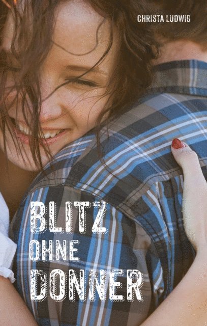 Christa Ludwig - Blitz ohne Donner, E-bok
