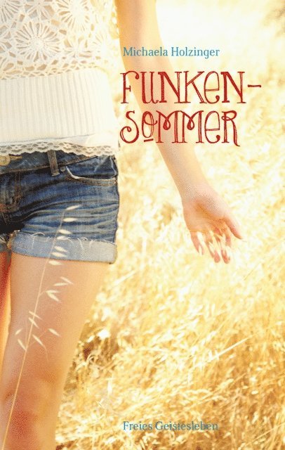 Michaela Holzinger - Funkensommer, E-bok