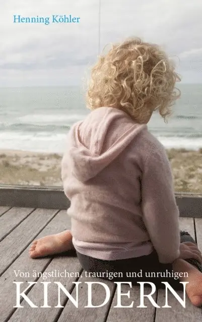 Henning Kohler - Von ängstlichen, traurigen und unruhigen Kindern, E-bok. Tillgänglighet: Lägg i varukorg