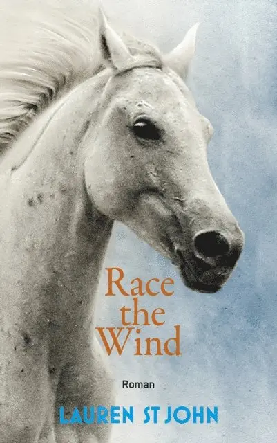 Lauren St John - Race the Wind, E-bok. Tillgänglighet: Lägg i varukorg