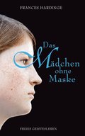 Das Mÿdchen ohne Maske