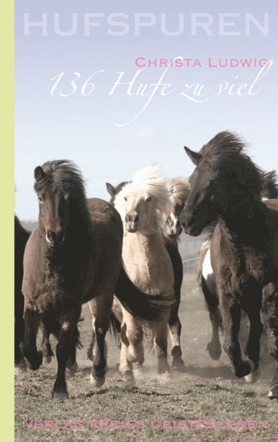 Christa Ludwig - Hufspuren: 136 Hufe zu viel, E-bok