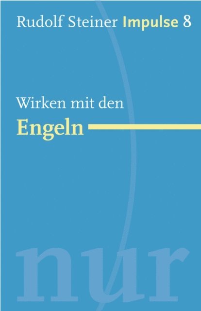Rudolf Steiner, Jean-Claude Lin - Wirken mit den Engeln, E-bok