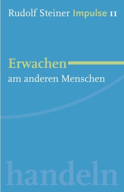 Rudolf Steiner, Jean-Claude Lin - Erwachen am Menschen, E-bok
