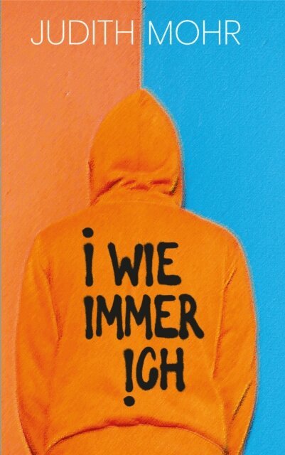 Judith Mohr - I wie immer ich, E-bok