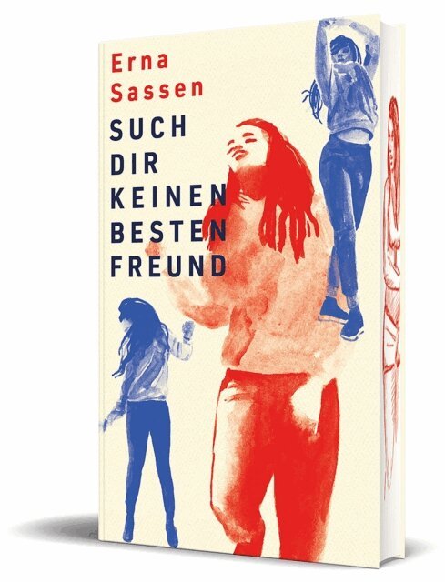 Erna Sassen - Such dir keinen besten Freund, E-bok