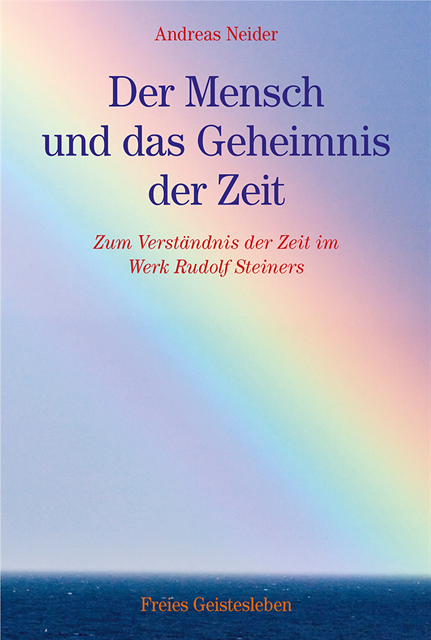 Andreas Neider - Der Mensch und das Geheimnis der Zeit, E-bok