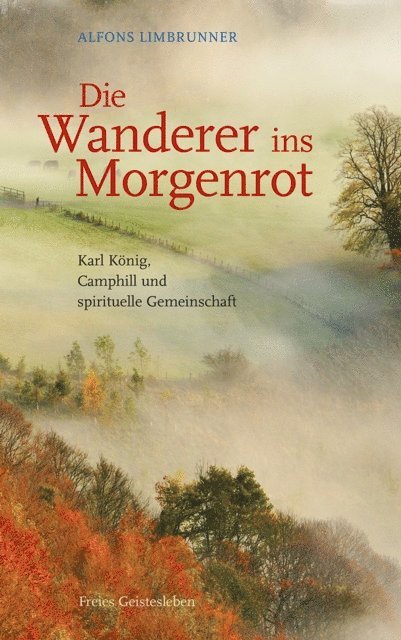 Alfons Limbrunner - Die Wanderer ins Morgenrot, E-bok