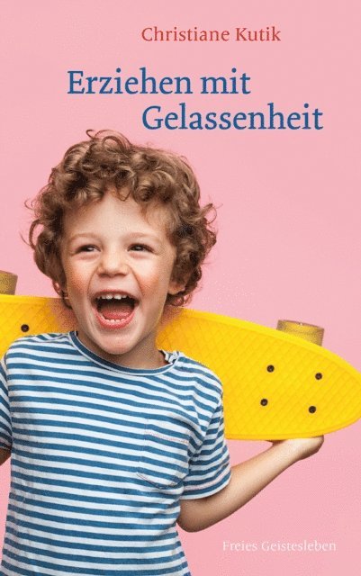 Christiane Kutik - Erziehen mit Gelassenheit, E-bok