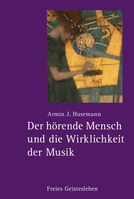 Armin J. Husemann - Der hörende Mensch und die Wirklichkeit der Musik, E-bok