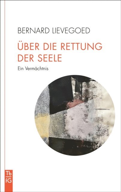 Bernard C. J. Lievegoed - Über die Rettung der Seele, E-bok