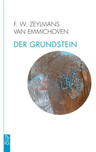 Frederik Willem Zeylmans van Emmichoven - Der Grundstein, E-bok