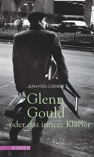 Jean-Yves Clement - Glenn Gould oder das innere Klavier, E-bok