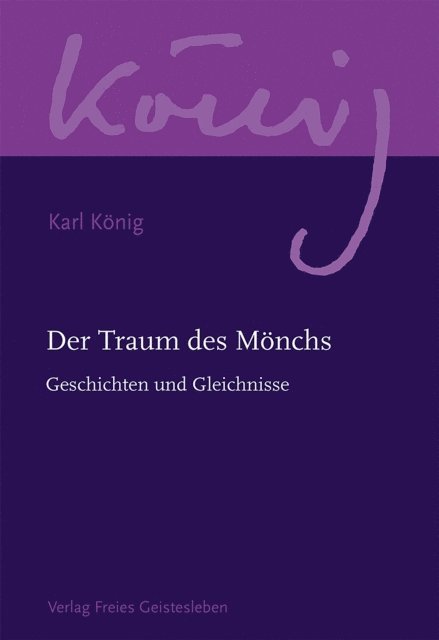Karl Konig, Richard Steel - Der Traum des Mönchs, E-bok