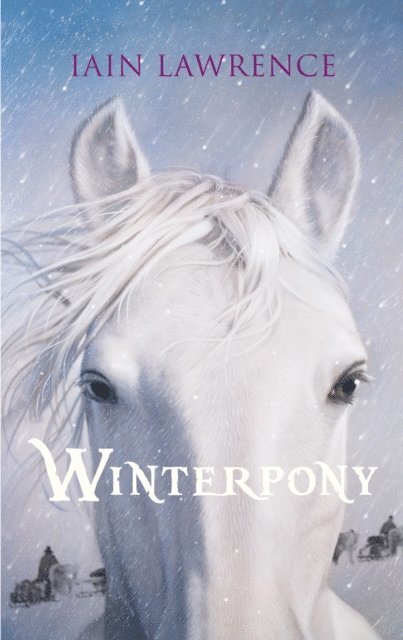 Iain Lawrence - Winterpony, E-bok