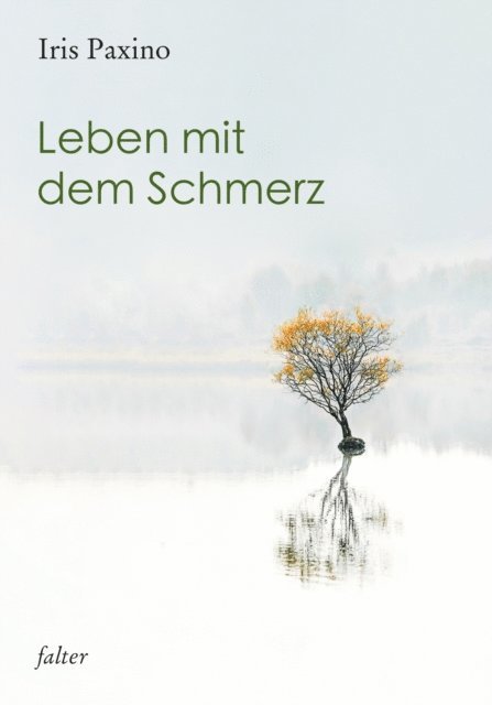 Iris Paxino - Leben mit dem Schmerz, E-bok