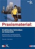 Praxismaterial: Erzhlendes Schreiben im Unterricht