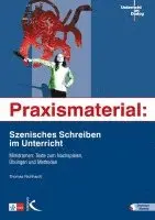 Thomas Richhardt - Praxismaterial: Szenisches Schreiben im Unterricht, Häftad. Tillgänglighet: Lägg i varukorg