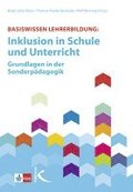 Basiswissen Lehrerbildung: Inklusion in Schule und Unterricht