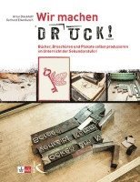 Artur Dieckhoff, Gerhard Eikenbusch - Wir machen Druck!, Häftad
