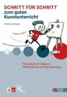 Andreas Schoppe - Schritt für Schritt zum guten Kunstunterricht, Häftad. Tillgänglighet: Lägg i varukorg