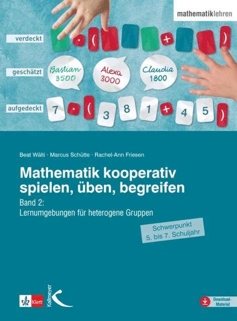 Rachel-Ann Friesen, Marcus Schutte, Beat Walti - Mathematik kooperativ spielen, üben, begreifen, E-bok