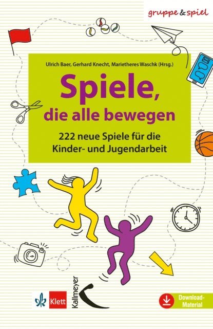 Marietheres Waschk, Gerhard Knecht, Ulrich Baer - Spiele, die alle bewegen, E-bok