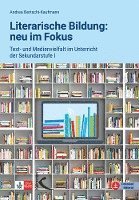 Andrea Bertschi-Kaufmann - Literarische Bildung: neu im Fokus, Häftad