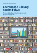 Literarische Bildung: neu im Fokus