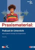 Tilman Rau - Praxismaterial: Podcast im Unterricht, Häftad. Tillgänglighet: Lägg i varukorg