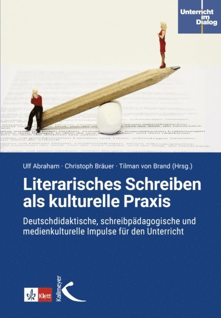 Tilman von Brand, Christoph Brauer, Ulf Abraham - Literarisches Schreiben als kulturelle Praxis, E-bok