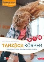 Claudia Hanfgarn, Johanna Schlösser - Bewegtes Lernen in der Grundschule: Tanzbox Körper, Häftad