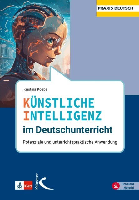 Kristina Koebe - Kunstliche Intelligenz im Deutschunterricht, E-bok