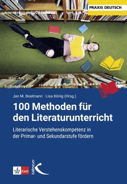 Lisa Konig, Jan M. Boelmann - 100 Methoden fur den Literaturunterricht, E-bok