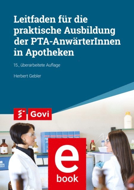 Herbert Gebler - Leitfaden für die praktische Ausbildung von PTA-AnwärterInnen in Apotheken, E-bok