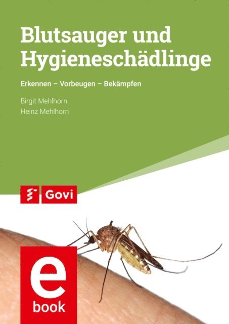 Heinz Mehlhorn, Birgit Mehlhorn - Blutsauger und Hygieneschädlinge, E-bok