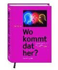 Wo kommt dat her?
