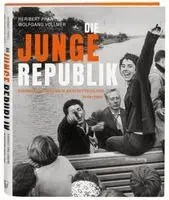 Heribert Prantl, Wolfgang Vollmer - Die junge Republik, Inbunden. Tillgänglighet: Lägg i varukorg