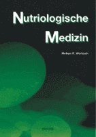 Melvyn R. Werbach - Nutriologische Medizin, Inbunden