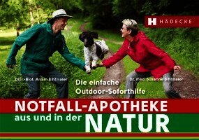Notfall-Apotheke in und aus der Natur
