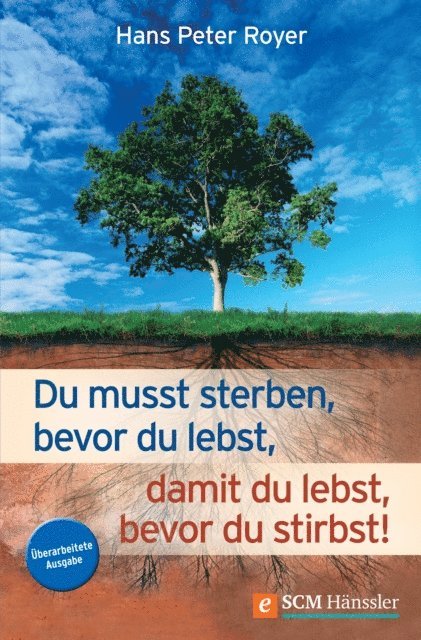 Hans Peter Royer - Du musst sterben, bevor du lebst, damit du lebst, bevor du stirbst!, E-bok