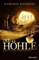 Damaris Kofmehl - Die Höhle, Häftad. Tillgänglighet: Lägg i varukorg