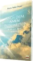 Hans Peter Royer - Nach dem Amen bete weiter, Inbunden. Tillgänglighet: Lägg i varukorg