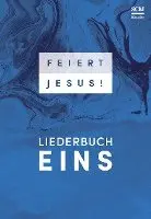 Feiert Jesus! 1, Häftad. Tillgänglighet: Lägg i varukorg