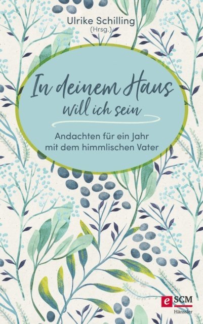 Ulrike Schilling - In deinem Haus will ich sein, E-bok