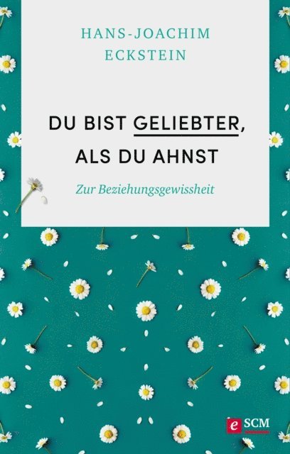 Hans-Joachim Eckstein - Du bist geliebter, als du ahnst, E-bok